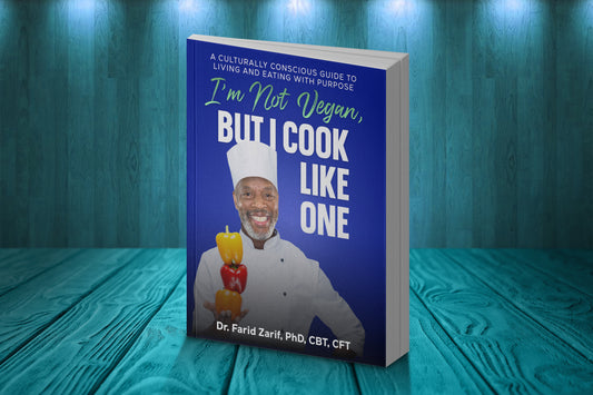 I'm Not Vegan, But I Cook Like One