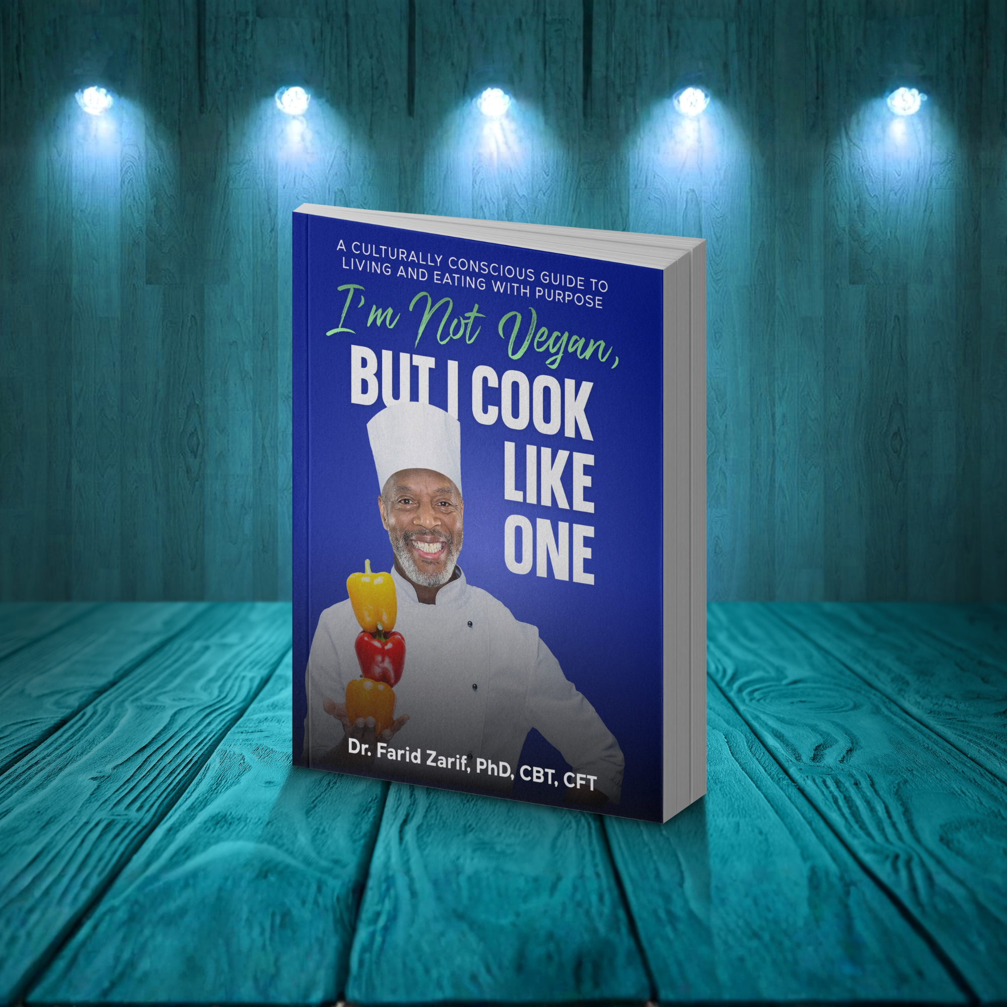I'm Not Vegan, But I Cook Like One – Dr. Farid Zarif